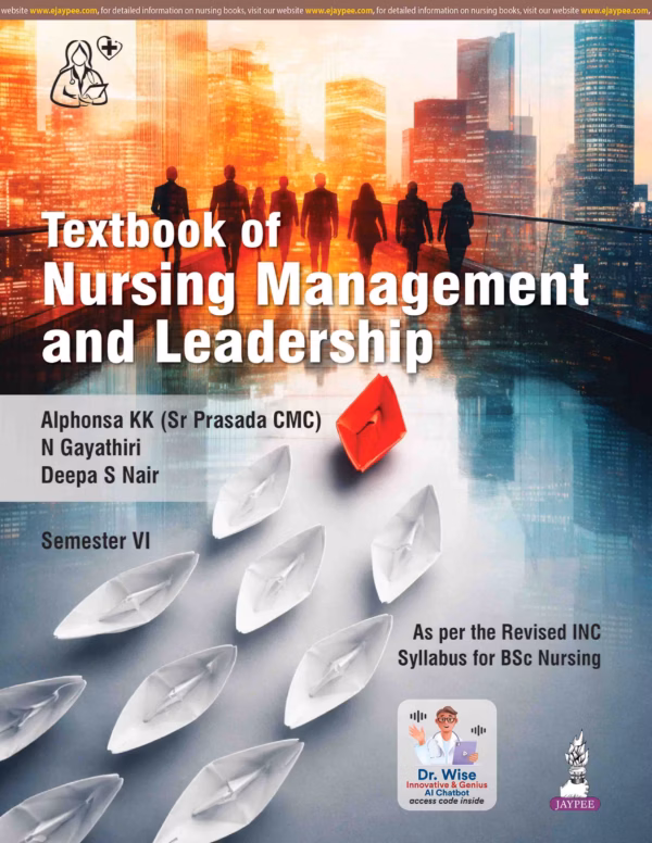 Textbook of Nursing Management and Leadership (Semester Vi) - 1st Edition