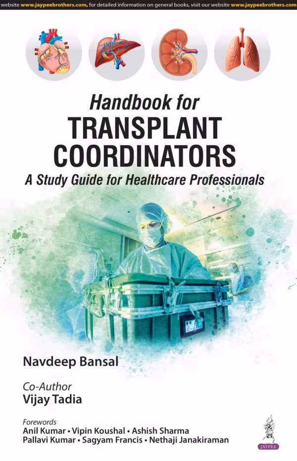Handbook for Transplant Coordinators (A Study Guide for Healthcare Professionals) - 1st Edition
