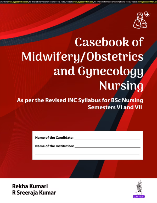 Casebook of Midwifery/Obstetrics and Gynecology Nursing - 1st Edition Reprint