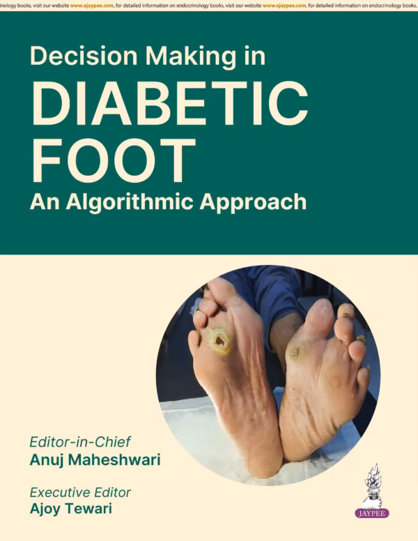 Decision Making in Diabetic Foot An Algorithmic Approach - 1st Edition