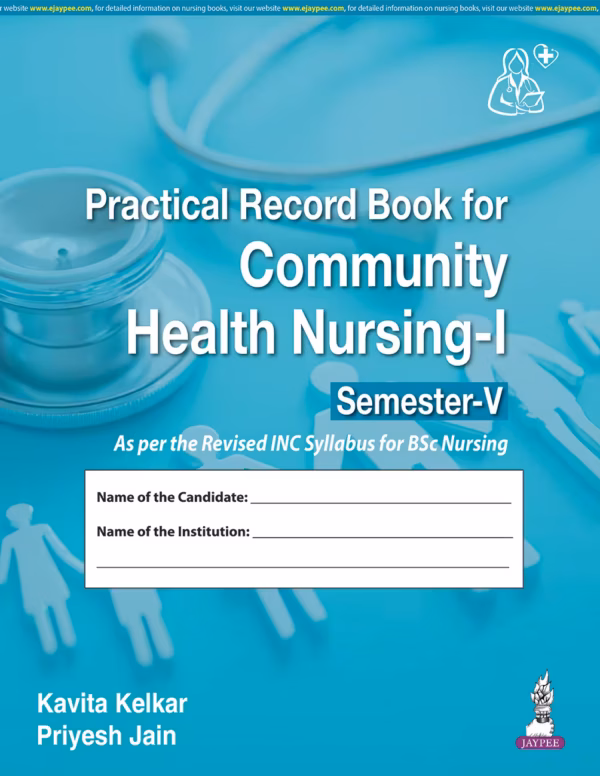 Practical Record Book for Community Health Nursing-I (Semester-5) - 1st Edition