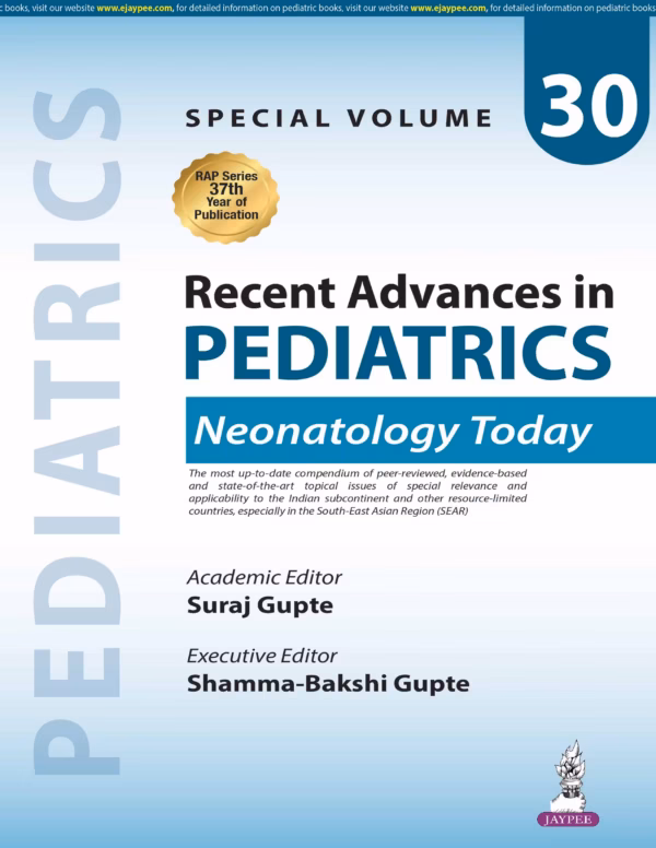 Recent Advances in Pediatrics (Special Volume 30)- Neonatology Today - 1st Edition