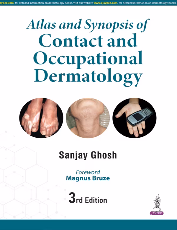 Atlas and Synopsis of Contact and Occupational Dermatology - Third Edition