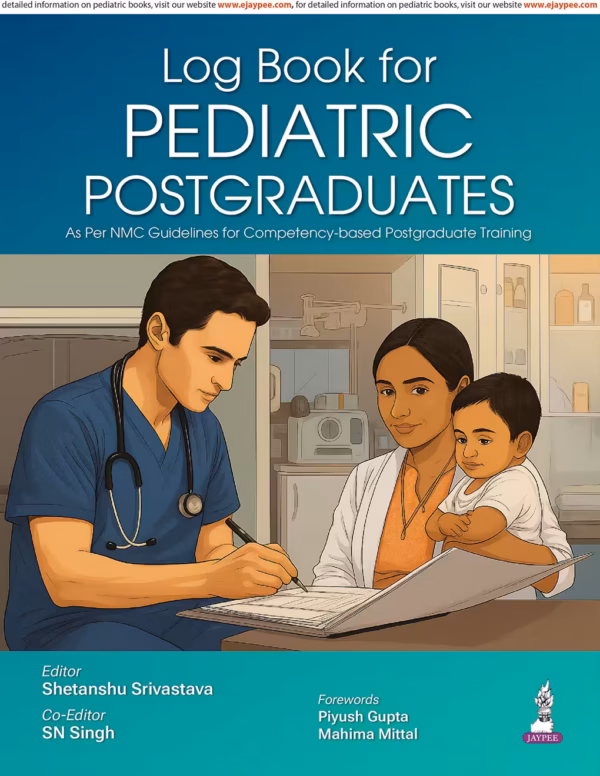 Log Book for Pediatric Postgraduates - 1st Edition