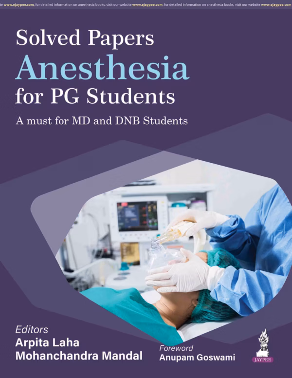 Solved Papers Anesthesia for Pg Students - 1st Edition