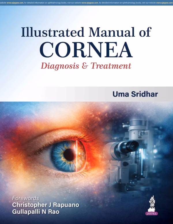 Illustrated Manual of Cornea Diagnosis & Treatment - 1st Edition