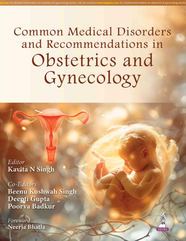 Common Medical Disorders and Recommendations in Obstetrics and Gynecology - 1st Edition