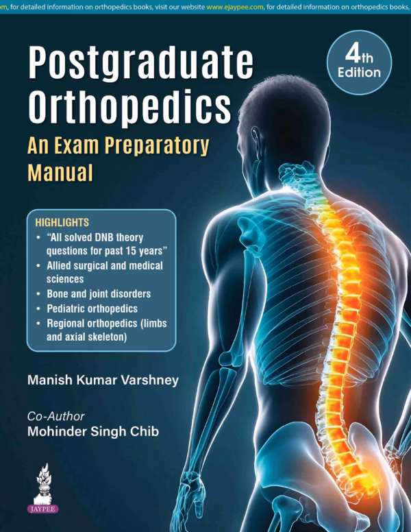 Postgraduate Orthopedics An Exam Preparatory Manual - 4th Edition