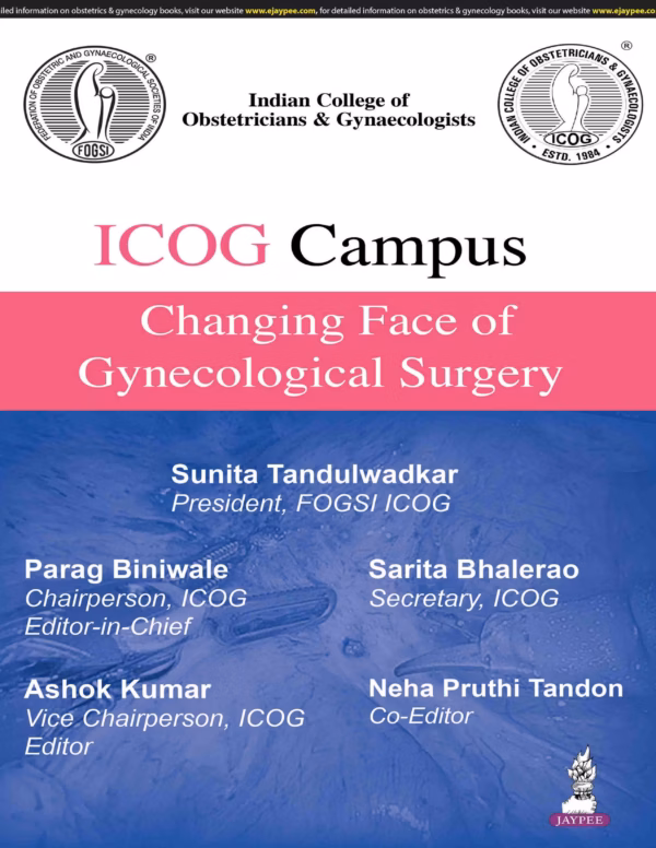 Icog Campus Changing Face of Gynecological Surgery - 1st Edition