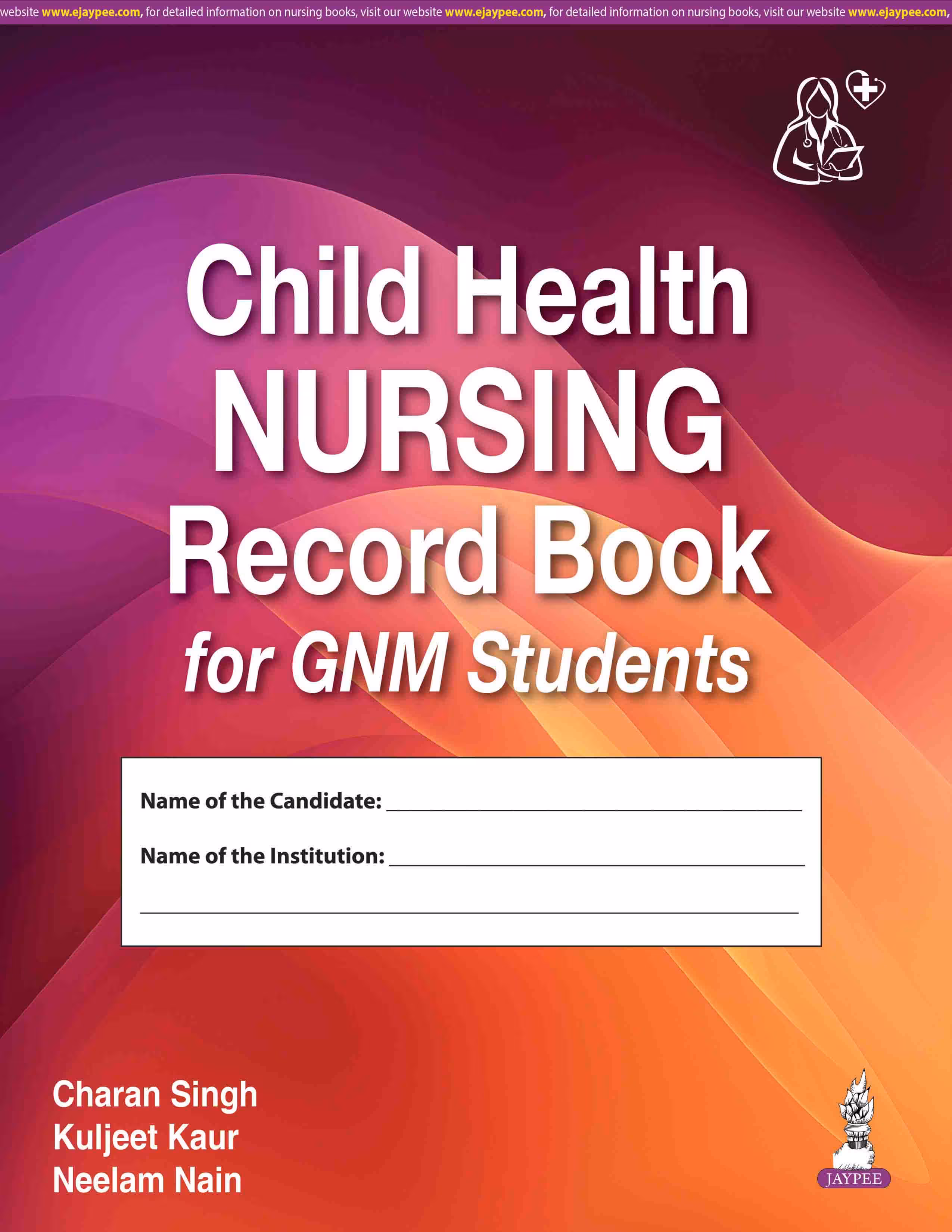 Child Health Nursing Record Book for Gnm Students - 1st Edition