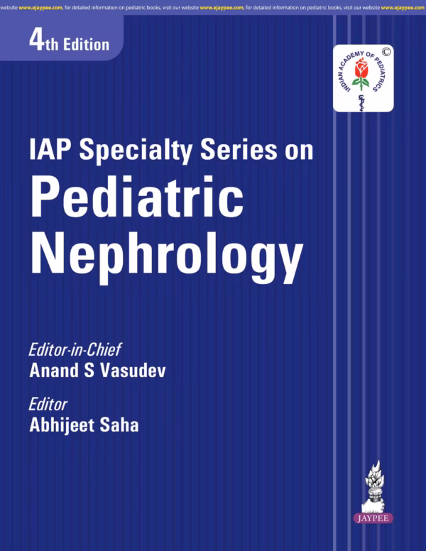 Iap Specialty Series On Pediatric Nephrology - 4th Edition