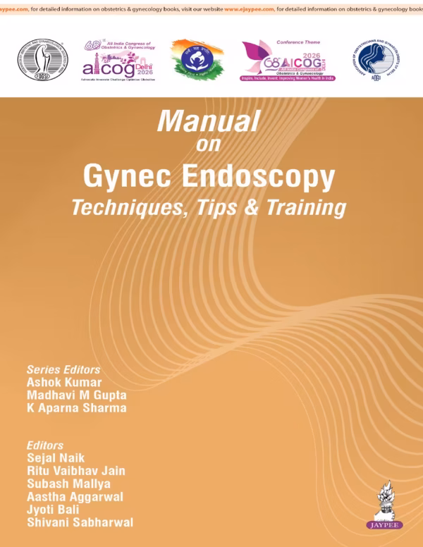 Aicog Manual On Gynec Endoscopy Techniques, Tips & Training 2026 - 1st Edition