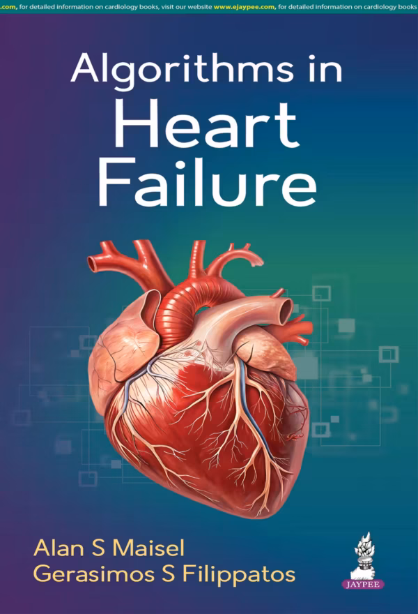 Algorithms in Heart Failure - 1st Edition Reprint