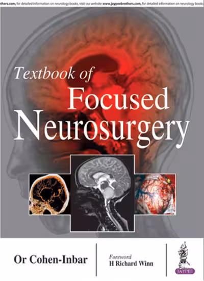 Textbook of Focused Neurosurgery - 1st Edition