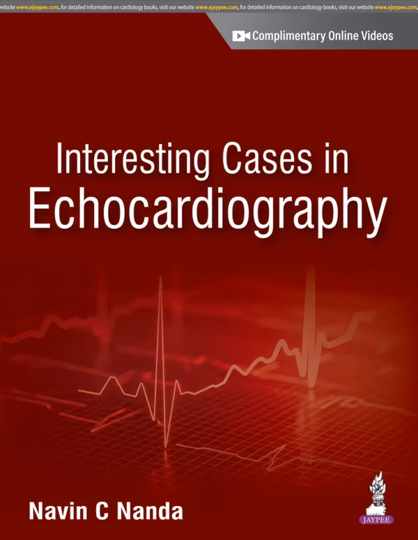 Interesting Cases in Echocardiography - 1st Edition Reprint