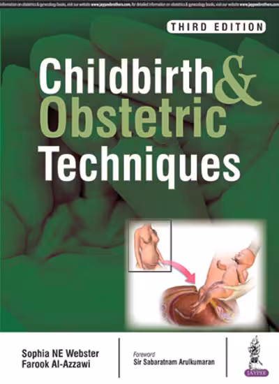 Childbirth and Obstetric Techniques - Third Edition