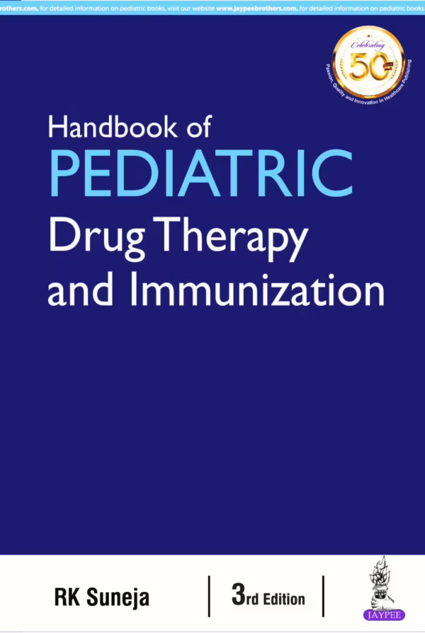 Handbook of Pediatric Drug Therapy and Immunization - Third Edition
