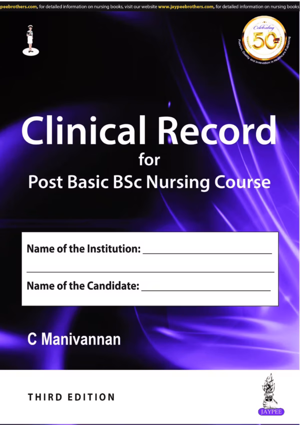 Clinical Record for Post Basic Bsc Nursing Course - Third Edition Reprint
