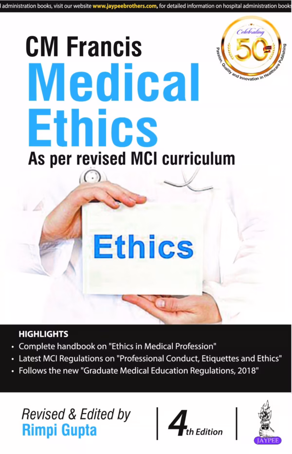 Cm Francis Medical Ethics - 4th Edition Reprint