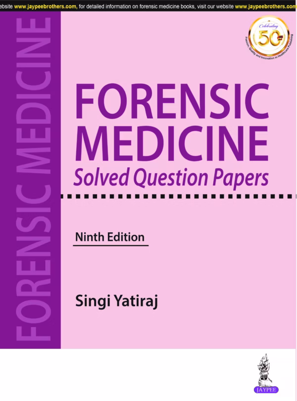 Forensic Medicine Solved Question Papers - 9Th Edition Reprint