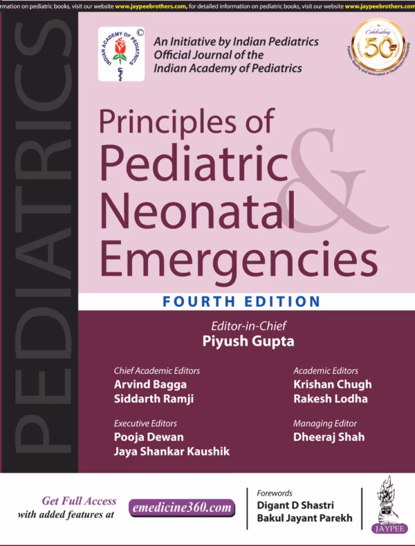 Principles of Pediatric & Neonatal Emergencies (An Initiative By Indian Pediatrics, Official Journal - 4th Edition Reprint