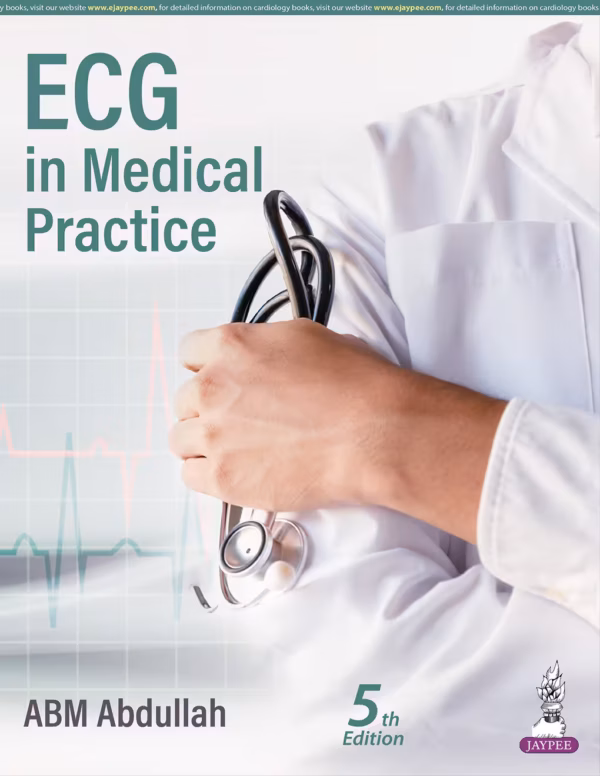 Ecg in Medical Practice - 5th Edition Reprint