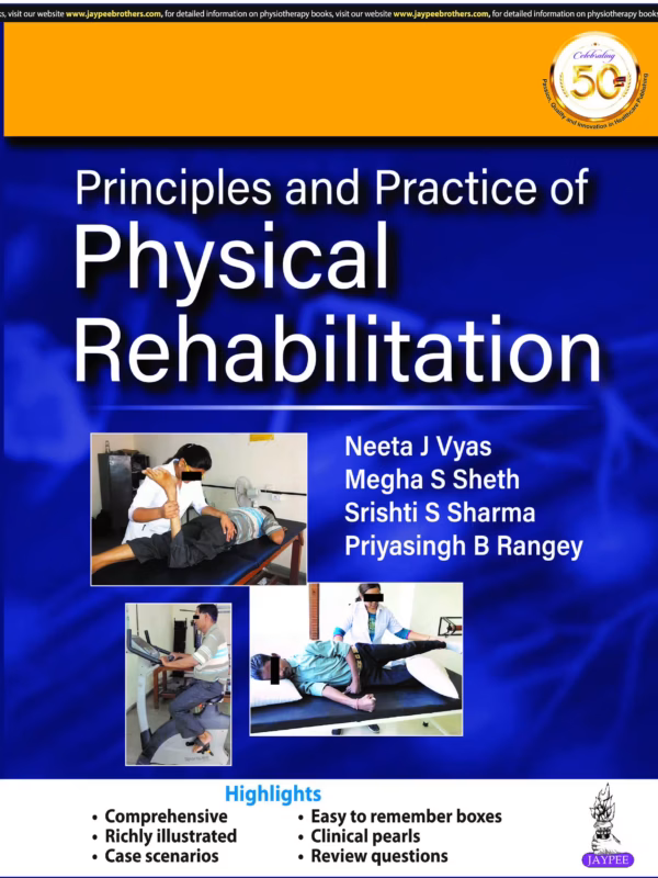 Principles and Practice of Physical Rehabilitation - 1st Edition