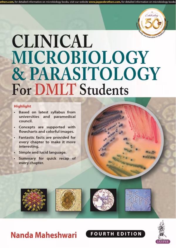 Clinical Microbiology & Parasitology for Dmlt Students - 4th Edition Reprint